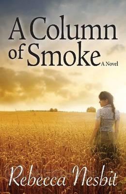 A Column of Smoke, Rebecca Nesbit
